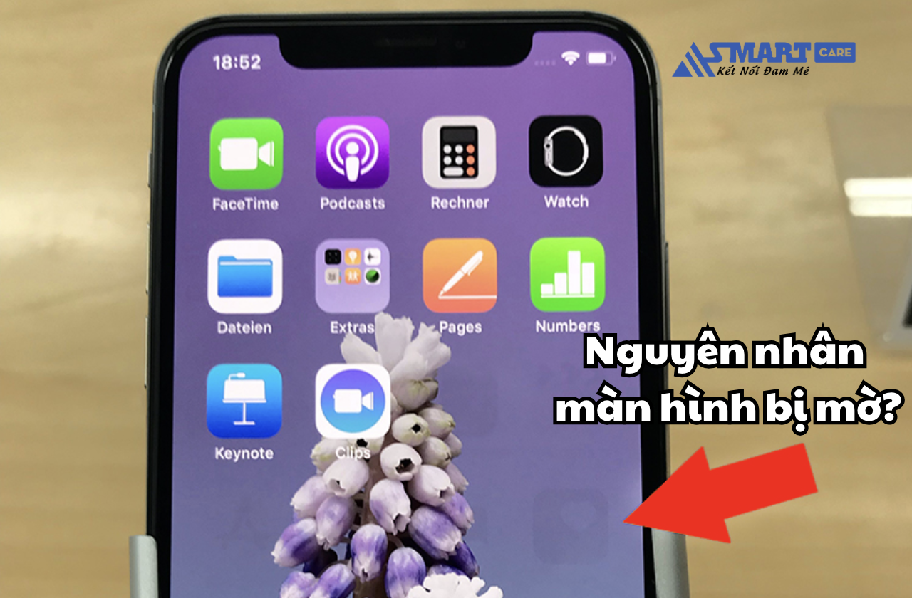Nguyên nhân làm cho màn hình bị mờ?