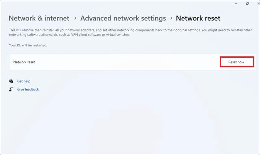Chạy Network Reset để đặt lại cài đặt mạng